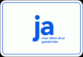 Afbeelding Ja - Geduld